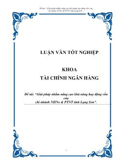 Luận văn Tìm giải pháp nhằm nâng cao khả năng huy động vốn của chi nhánh ngân hàng nông nghiệp và phát triển nông thôn tỉnh Lạng Sơn