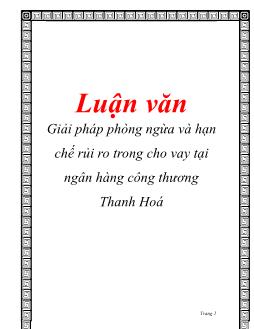 Luận văn Tìm giải pháp phòng ngừa và hạn chế rủi ro trong cho vay tại ngân hàng công thương Thanh Hoá