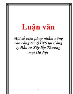 Luận văn Tìm một số biện pháp nhằm nâng cao công tác quản trị nhân sự tại công ty đầu tư xây lắp thương mại Hà Nội