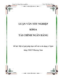 Luận văn Tìm một số giải pháp hạn chế rủi ro tín dụng ở Ngân hàng thương mại cổ phần Phương Nam