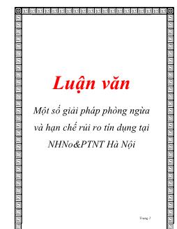 Luận văn Tìm một số giải pháp phòng ngừa và hạn chế rủi ro tín dụng tại ngân hàng nông nghiệp và phát triển nông thôn Hà Nội