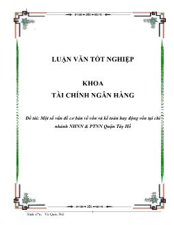 Luận văn Tìm một số vấn đề cơ bản về vốn và kế toán huy động vốn tại chi nhánh ngân hàng nông nghiệp và phát triển nông thôn quận Tây Hồ