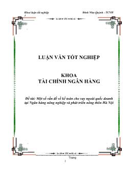 Luận văn Tìm một số vấn đề về kế toán cho vay ngoài quốc doanh tại Ngân hàng nông nghiệp và phát triển nông thôn Hà Nội