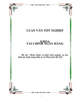 Luận văn Vấn đề hoàn thiện và phát triển nghiệp vụ bảo lãnh tại ngân hàng đầu tư và phát triển Hà Nội