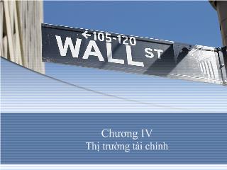 Bài giảng chương 4: Thị trường tài chính