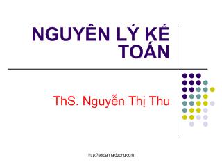 Bài giảng Nguyên lý kế toán - Nguyễn  Thị Thu