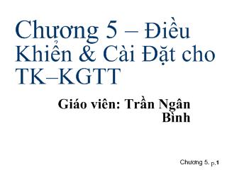 Bài giảng Trí tuệ nhân tạo - Chương 5: Điều khiển và cài đạt cho TK-KGTT