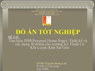 Đồ án Tìm hiểu PHP (Personal Home Page) - Thiết kế và xây dựng Website cho trường kỹ thuật cơ khí luyện kim Sài Gòn