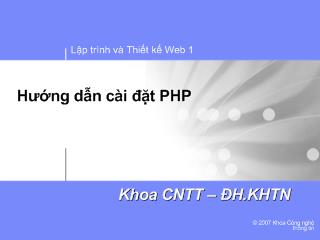 Lập trình và thiết kế Web 1 - Hướng dẫn cài đặt PHP