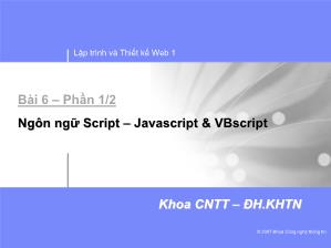 Thiết kế và lập trình web 1 - Bài 6 (Phần 1/2): Ngôn ngữ Script - JavaScript & VBScript