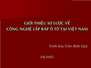 Bài giảng Giới thiệu sơ lược về công nghệ lắp ráp ô tô tại Việt Nam