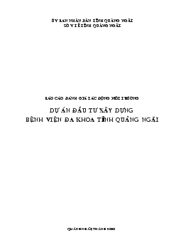 Báo cáo Dự án đầu tư xây dựng bệnh viện đa khoa tỉnh Quảng Ngãi