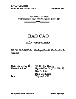Báo cáo Thiết kế bộ đo và khống chế nhiệt độ hiển thị trên máy tính