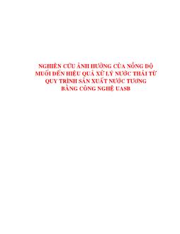 Đề tài Quy trình nghiên cứu ảnh hưởng của nồng độ muối đến hiệu quả xử lý nước thải từ quy trình sản xuất nước tương bằng công nghệ uasb