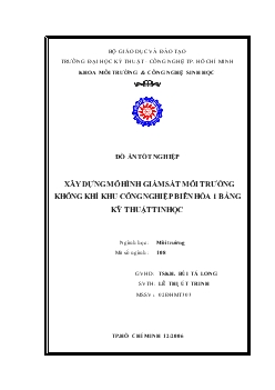 Đề tài Xây dựng mô hình giám sát môi trường không khí khu công nghiệp Biên Hòa 1 bằng kỹ thuật tin học