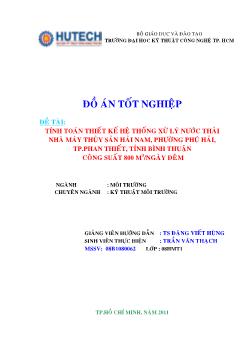 Đồ án Tính toán thiết kế hệ thống xử lý nước thải nhà máy thủy sản Hải Nam, phường Phú Hải, thành phố Phan Thiết, tỉnh Bình Thuận công suất 800 m 3 /ngày đêm