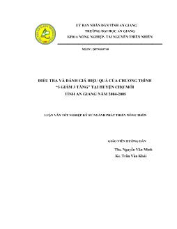 Luận văn Điều tra và đánh giá hiệu quả của chương trình “3 giảm 3 tăng” tại huyện chợ Mới tỉnh An Giang năm 2004-2005