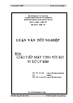 Luận văn Tìm hiểu giao tiếp máy tính với kit vi xử ly 8085
