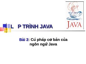 Bài giảng Cú pháp cơ bản của ngôn ngữ Java