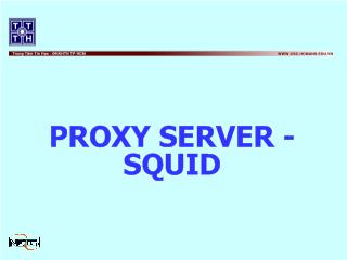 Bài giảng Proxy server - Squid