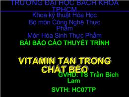 Báo cáo Vitamin tan trong chất béo