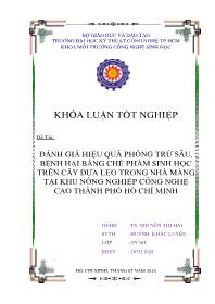 Khóa luận Đánh giá hiệu quả phòng trừ sâu, bệnh hại bằng chế phẩm sinh học trên cây dưa leo trong nhà màng tại khu nông nghiệp công nghệ cao thành phố Hồ Chí Minh