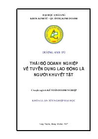 Khóa luận Tìm hiểu thái độ doanh nghiệp về tuyển dụng lao động là người khuyết tật