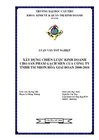 Đề tài Xây dựng chiến lược kinh doanh cho sản phẩm gạch men của công ty TNHH thương mại Nhơn Hòa giai đoạn 2008-2010