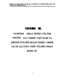 Xu hướng phát triển của thị trường tài chính Việt Nam và những đòi hỏi hoàn thiện chính sách lãi suất tiến tới hội nhập kinh tế