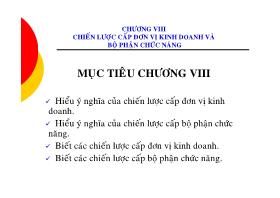 Bài giảng Chiến lược cấp đơn vị kinh doanh và bộ phận chức năng