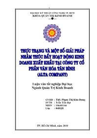 Đề tài Tìm hiểu thực trạng và một số giải pháp nhằm thúc đẩy hoạt động kinh doanh xuất khẩu tại công ty cổ phần văn hóa Tân Bình (Alta Company)