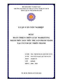 Khóa luận Hoàn thiện chiến lược marketing nhằm thúc đẩy tiêu thụ sản phẩm vesim tại công ty cổ phần dược Thiên Thành