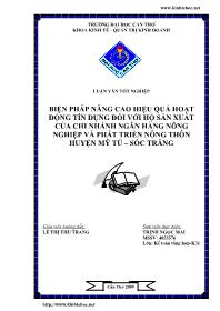 Luận văn Biện pháp nâng cao hiệu quả hoạt động tín dụng đối với hộ sản xuất của chi nhánh ngân hàng nông nghiệp và phát triển nông thôn huyện mỹ tú – Sóc Trăng