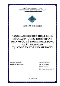Luận văn Nâng cao hiệu quả hoạt động của các phương thức thanh toán quốc tế trong hoạt động xuất khẩu gạo tại công ty cổ phần Mê Kông