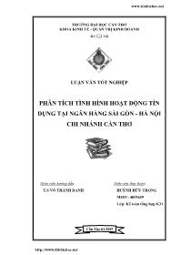 Luận văn Phân tích tình hình hoạt động tín dụng tại ngân hàng Sài Gòn - Hà Nội chi nhánh Cần Thơ