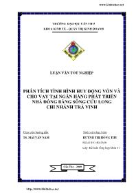 Luận văn Phân tích tình hình huy động vốn và cho vay tại ngân hàng phát triển nhà đồng bằng sông Cửu Long chi nhánh Trà Vinh