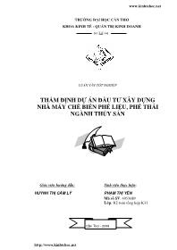 Luận văn Thẩm định dự án đầu tư xây dựng nhà máy chế biến phế liệu, phế thải ngành thủy sản