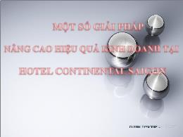 Đề tài Một số giải pháp nâng cao hiệu quả kinh doanh tại Hotel Continental Saigon
