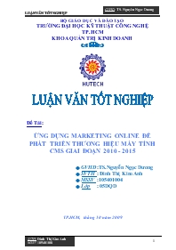 Luận văn Ứng dụng marketing online để phát triển thương hiệu máy tính CMS giai đoạn 2010 - 2015