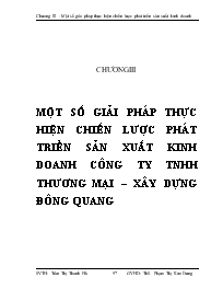 Một số giải pháp thực hiện chiến lược phát triển sản xuất kinh doanh công ty trách nhiệm hữu hạn thương mại – xây dựng Đông Quang