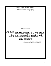 Tiểu luận Ngoại ứng do ve-Dan gây ra, nguyên nhân và giải pháp