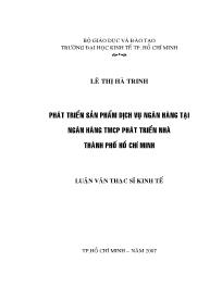 Đề tài Phát triển sản phẩm dịch vụ ngân hàng tại ngân hàng thương mại cổ phần phát triển nhà thành phố Hồ Chí Minh