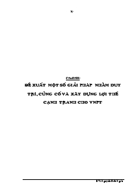 Đề xuất một số giải pháp nhằm duy trì, củng cố và xây dựng lợi thế cạnh tranh cho VNPT