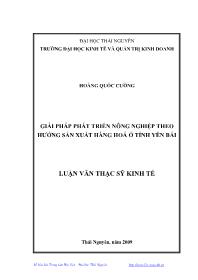 Luận văn Giải pháp phát triển nông nghiệp theo hƣớng sản xuất hàng hoá ở tỉnh Yên Bái