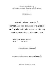 Luận văn Một số giải pháp chủ yếu nhằm nâng cao hiệu quả marketing xuất khẩu thủy sản Việt Nam vào thị trường Hoa Kỳ giai đoạn 2005 - 2010