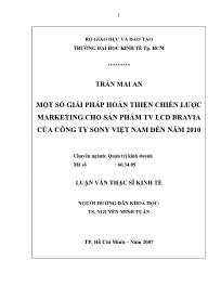 Luận văn Một số giải pháp hoàn thiện chiến lược marketing cho sản phẩm TV LCD Bravia của công ty sony Việt Nam đến năm 2010