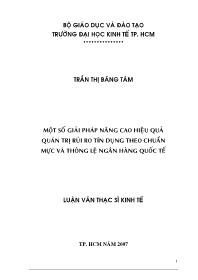 Luận văn Một số giải pháp nâng cao hiệu quả quản trị rủi ro tín dụng theo chuẩn mực và thông lệ ngân hàng quốc tế