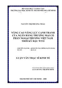 Luận văn Nâng cao năng lực cạnh tranh của ngân hàng thương mại cổ phần ngoại thương Việt Nam thời kỳ hậu WTO