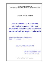 Luận văn Nâng cao năng lực cạnh tranh của ngân hàng phát triển nhà đồng bằng sông Cửu Long thành phố Cần Thơ trong thời kỳ hội nhập và phát triển