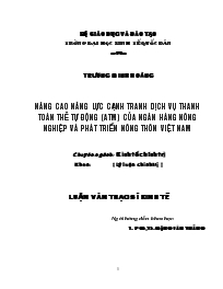 Luận văn Nâng cao năng lực cạnh tranh dịch vụ thanh toán thẻ tự động (atm) của ngân hàng nông nghiệp và phát triển nông thôn Việt Nam